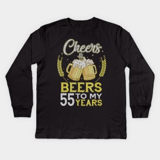 Cheers And Beers To My 55 Years Old 55th Birthday Gift Kids Long Sleeve T-Shirt